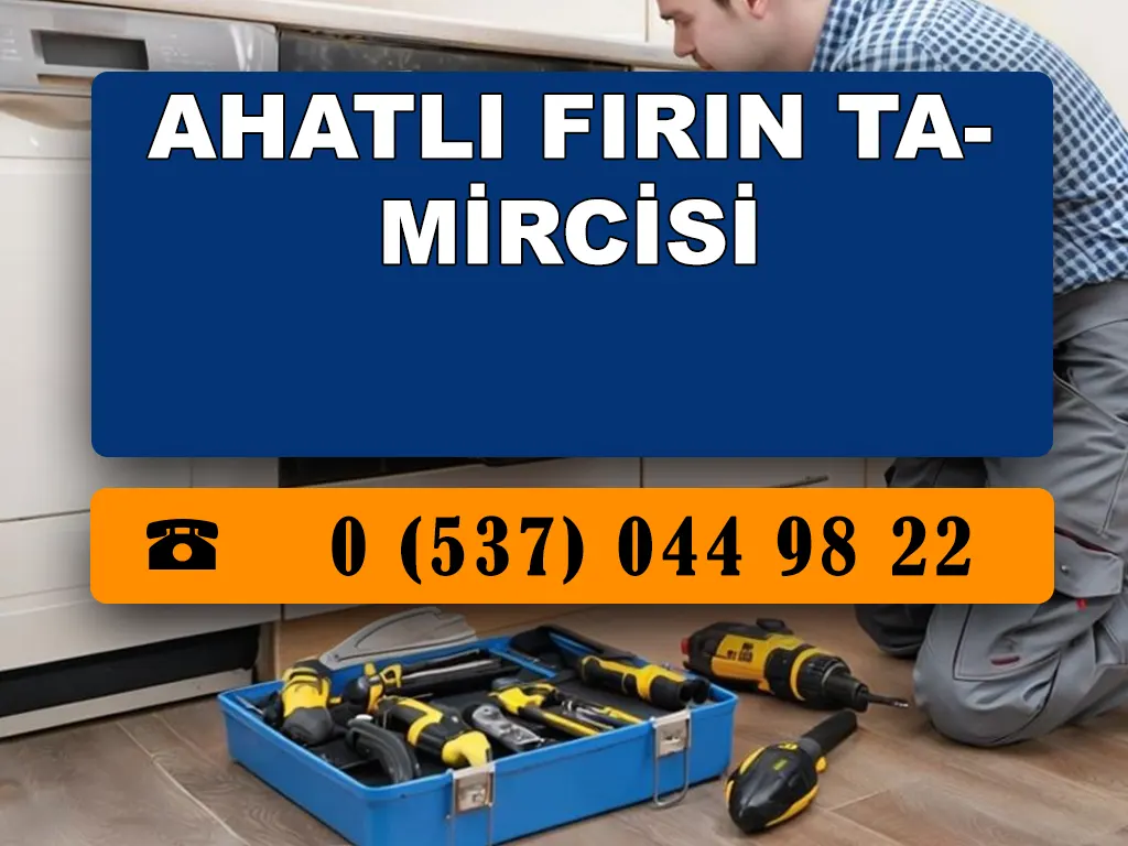 Ahatlı Fırın Tamircisi 