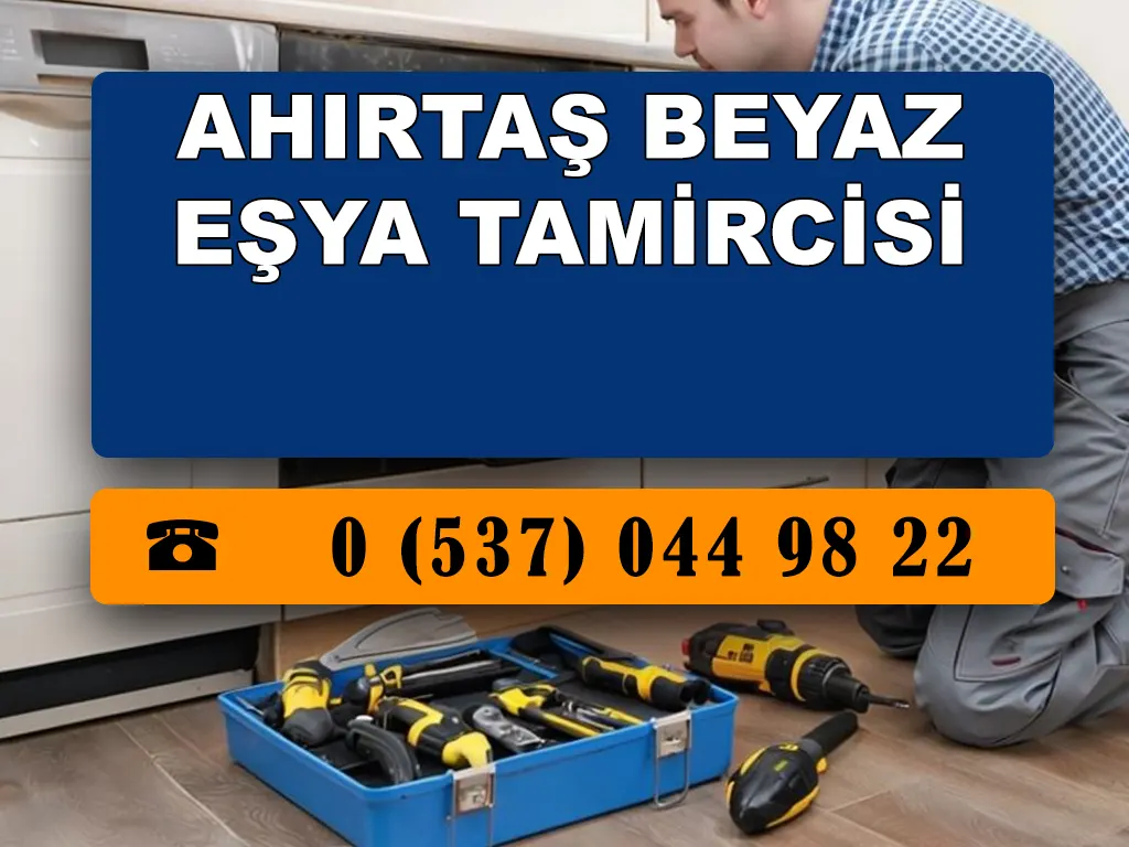 Ahırtaş Beyaz Eşya Tamircisi 