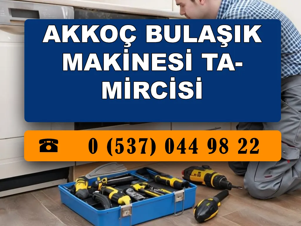 Akkoç Bulaşık Makinesi Tamircisi 