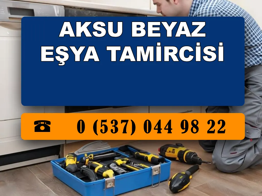 Aksu Beyaz Eşya Tamircisi 