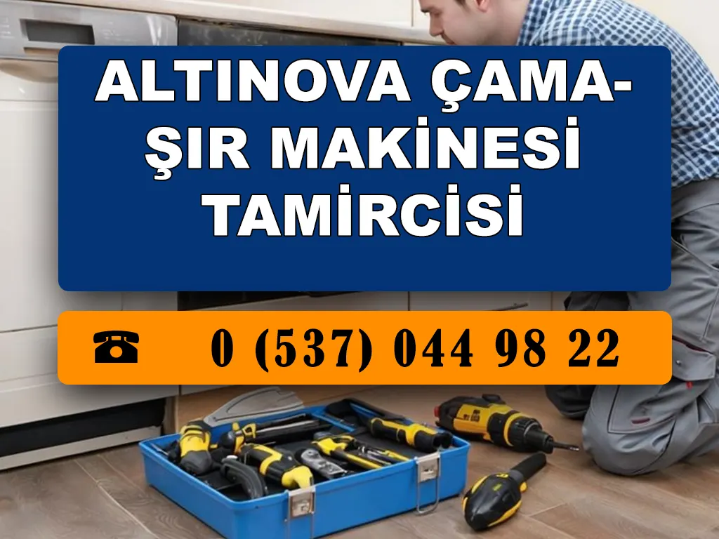 Altınova Çamaşır Makinesi Tamircisi 