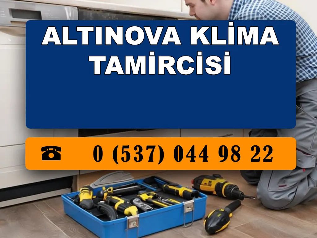 Altınova Klima Tamircisi 