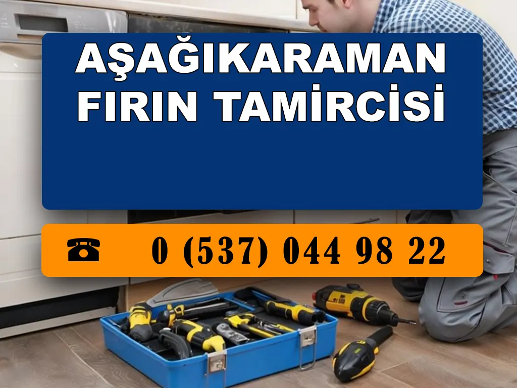 Aşağıkaraman Fırın Tamircisi 