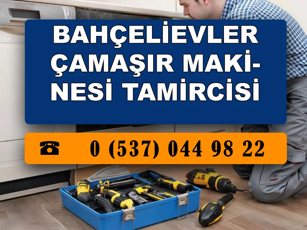 Bahçelievler Çamaşır Makinesi Tamircisi 