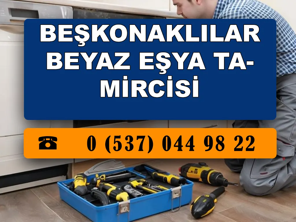 Beşkonaklılar Beyaz Eşya Tamircisi 