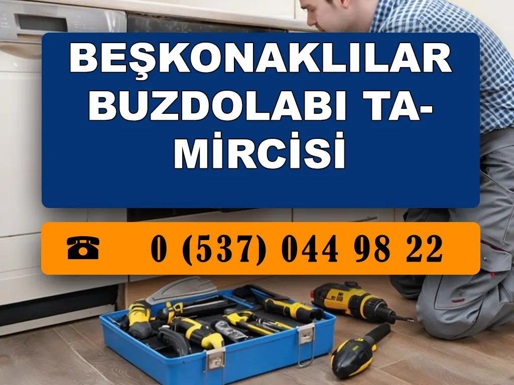 Beşkonaklılar Buzdolabı Tamircisi 