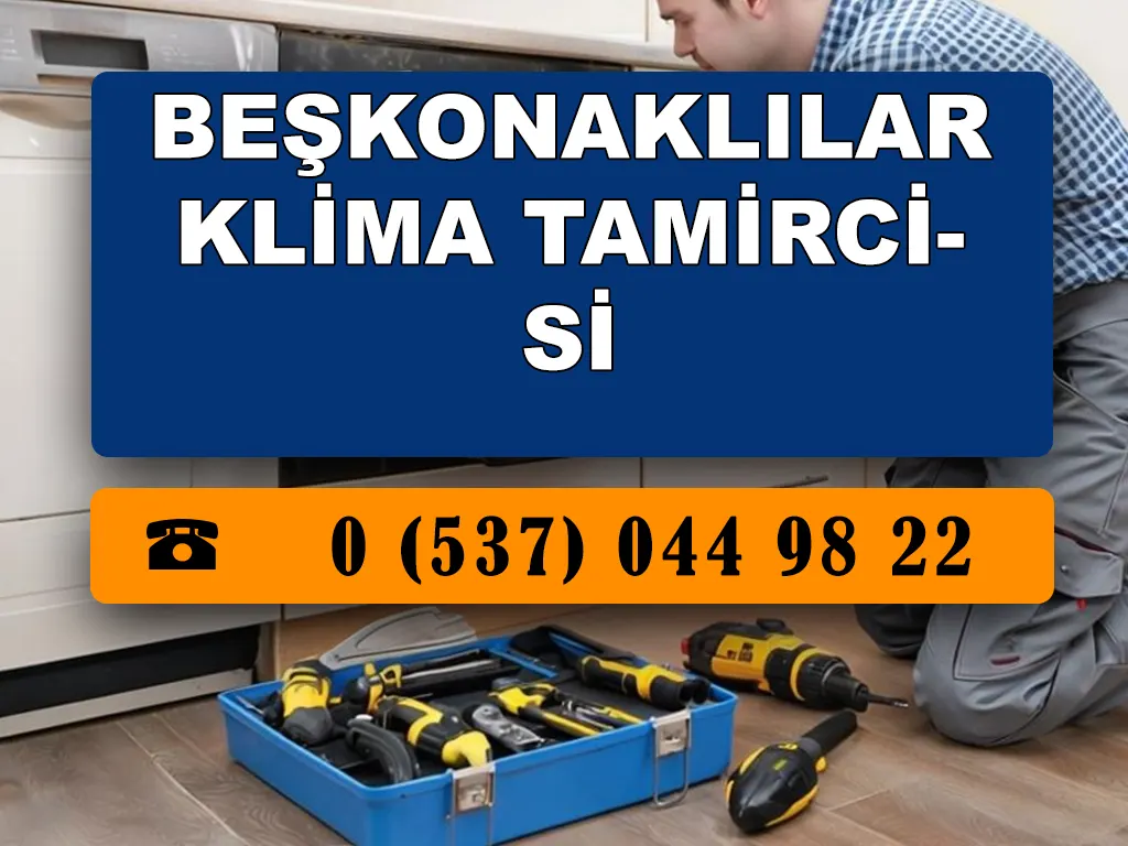 Beşkonaklılar Klima Tamircisi 