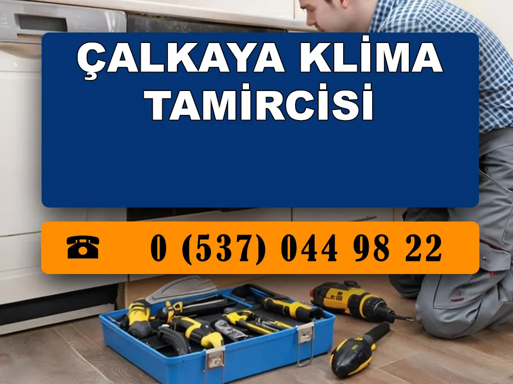 Çalkaya Klima Tamircisi 