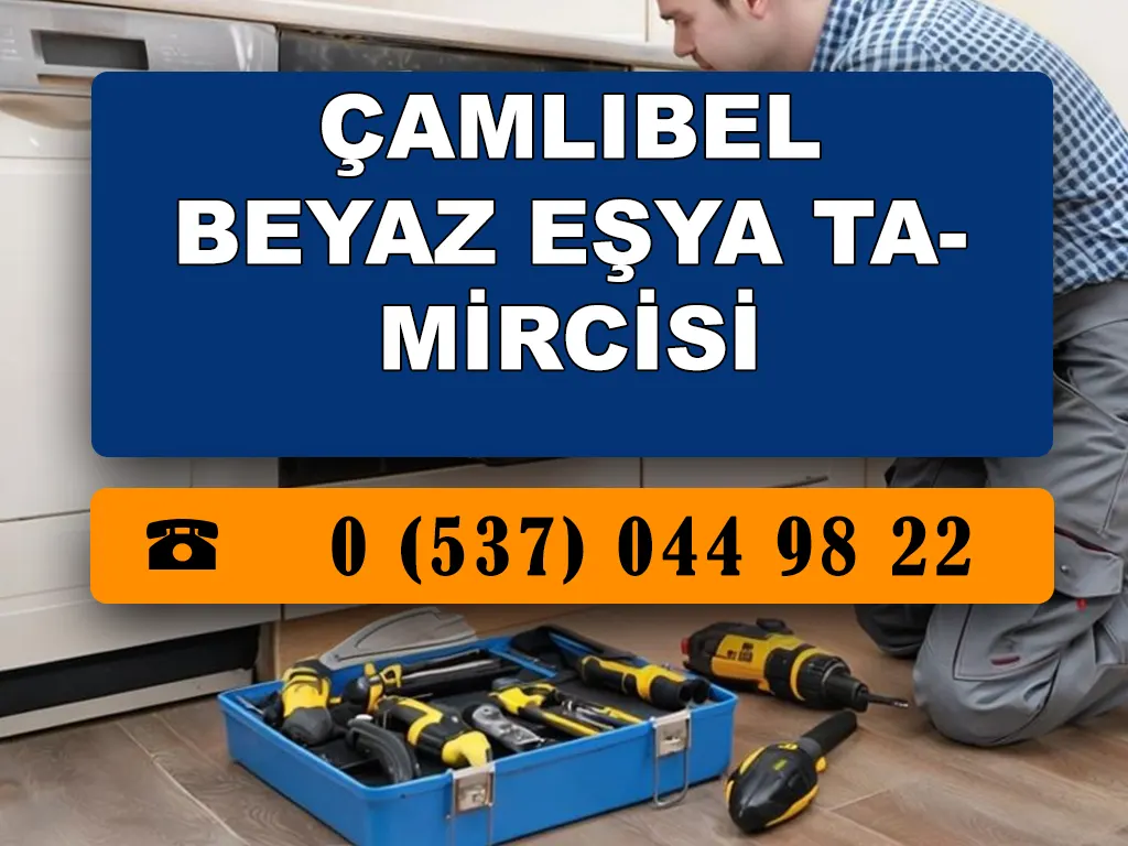 Çamlıbel Beyaz Eşya Tamircisi 
