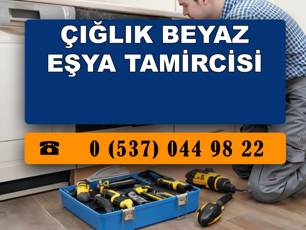 Çığlık Beyaz Eşya Tamircisi 