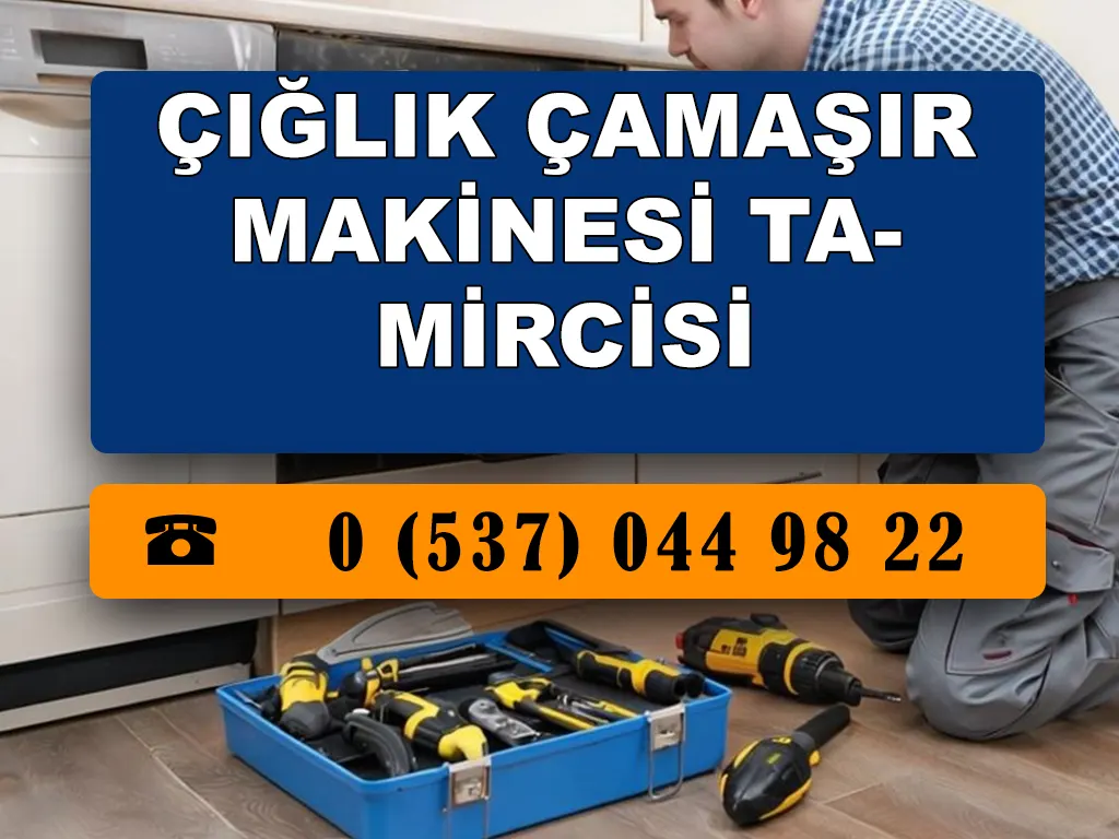 Çığlık Çamaşır Makinesi Tamircisi 