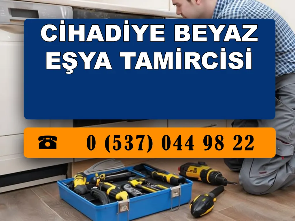 Cihadiye Beyaz Eşya Tamircisi 