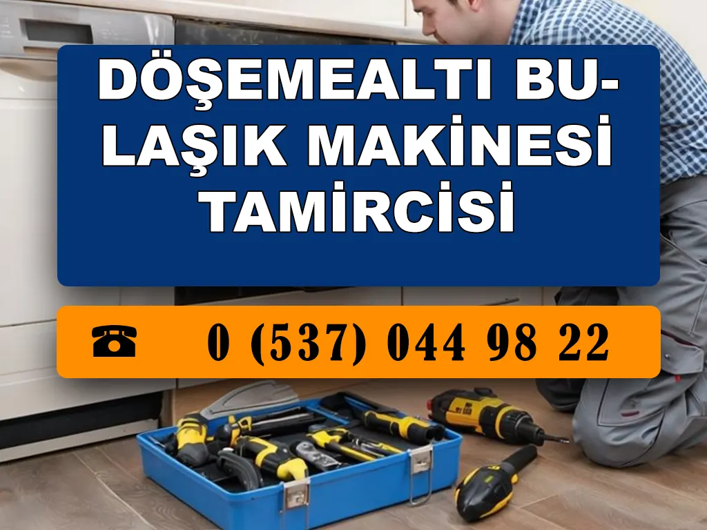 Döşemealtı Bulaşık Makinesi Tamircisi 
