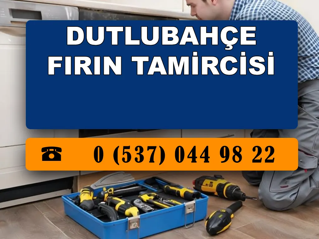 Dutlubahçe Fırın Tamircisi 