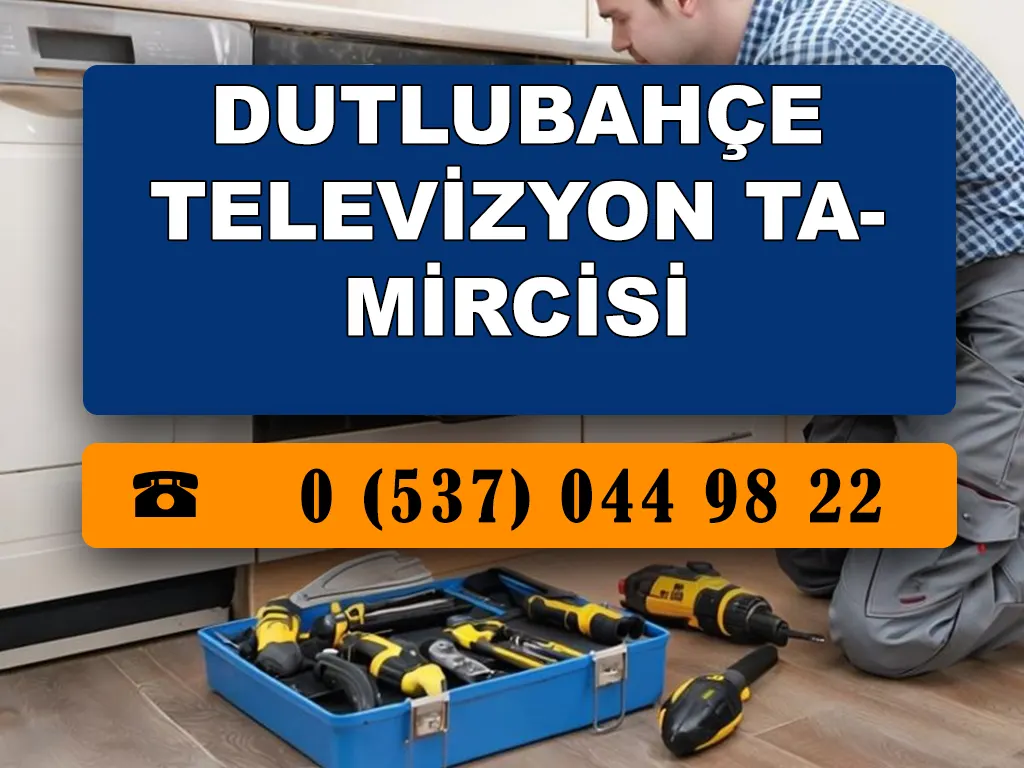 Dutlubahçe Televizyon Tamircisi 