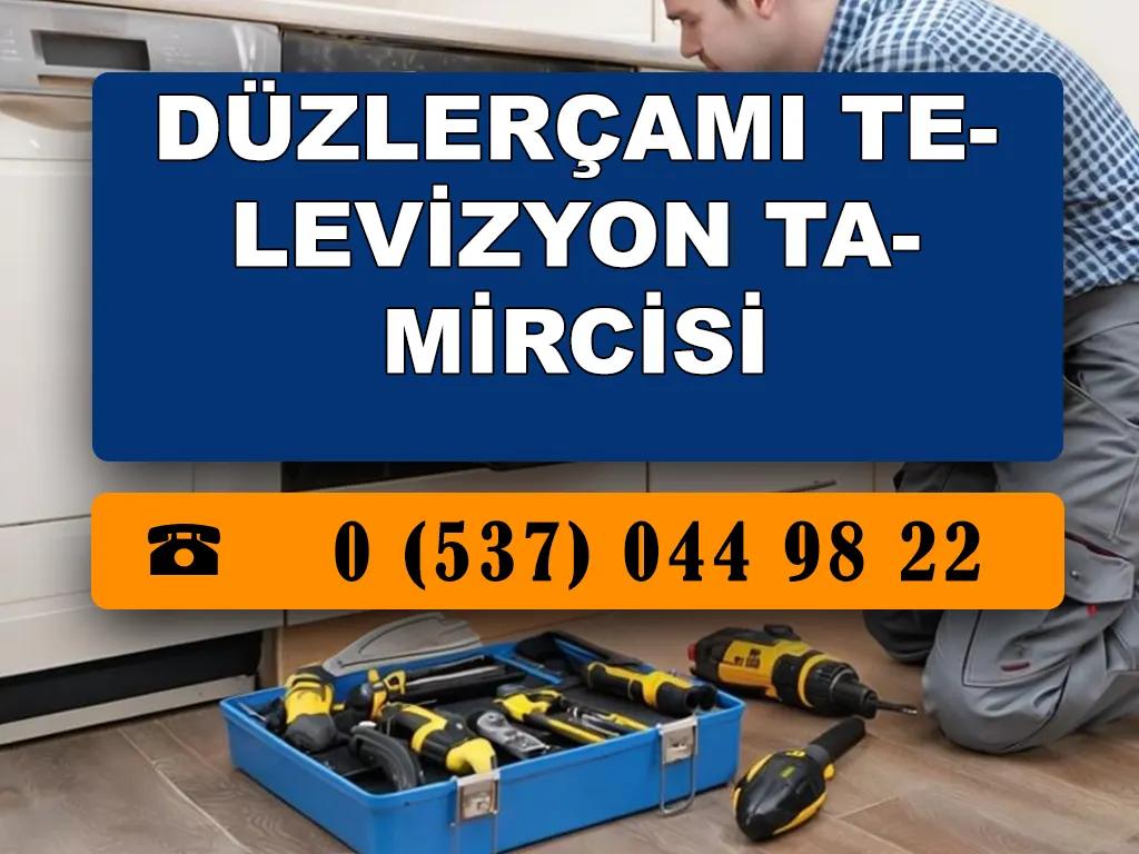 Düzlerçamı Televizyon Tamircisi 