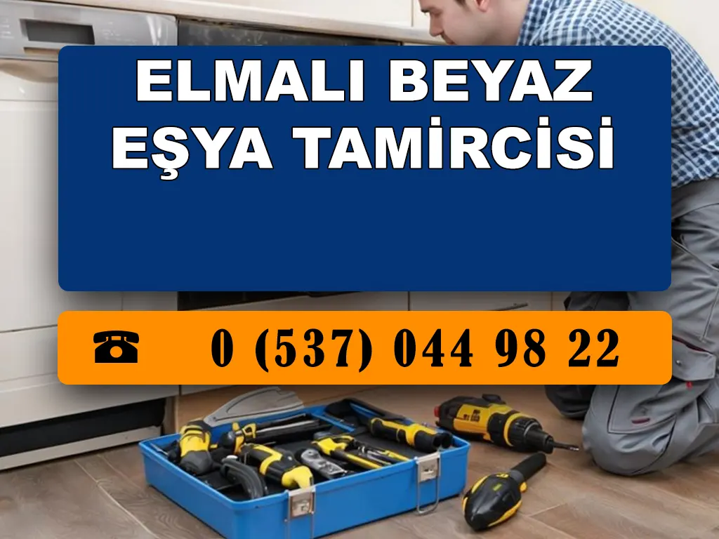 Elmalı Beyaz Eşya Tamircisi 