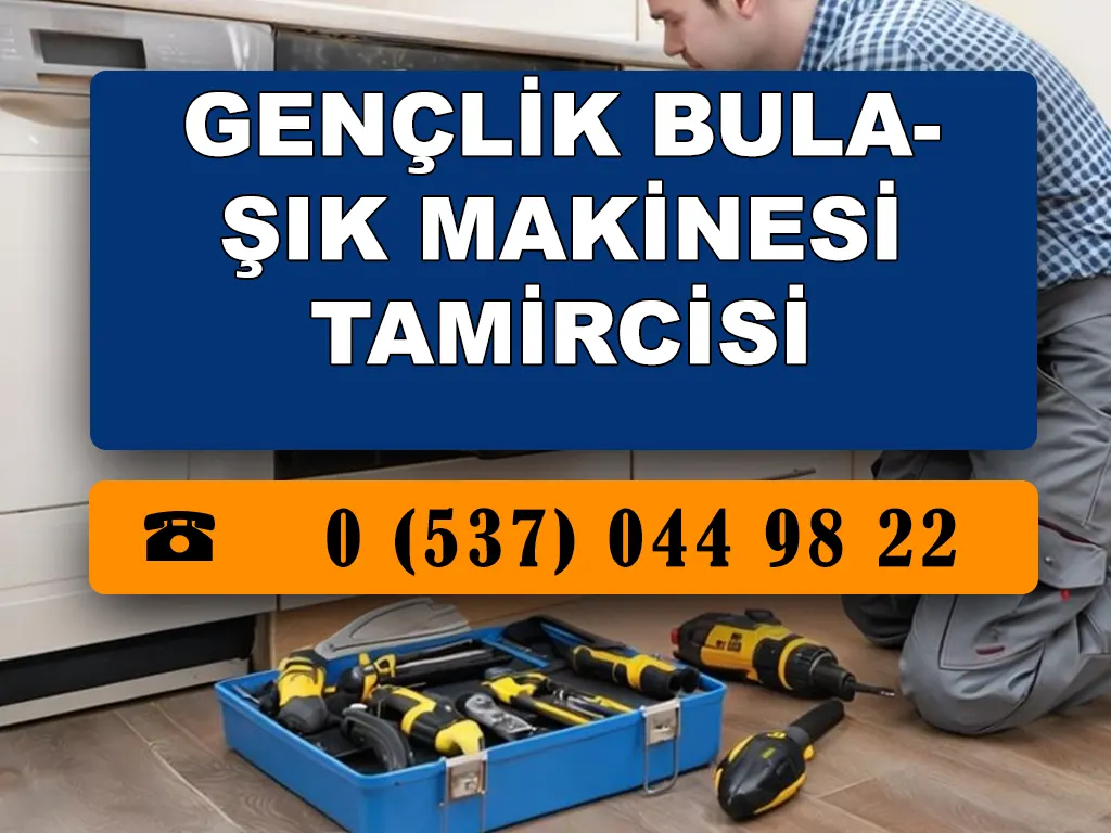 Gençlik Bulaşık Makinesi Tamircisi 