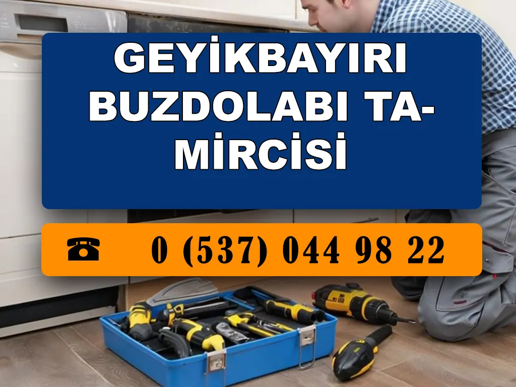 Geyikbayırı Buzdolabı Tamircisi 