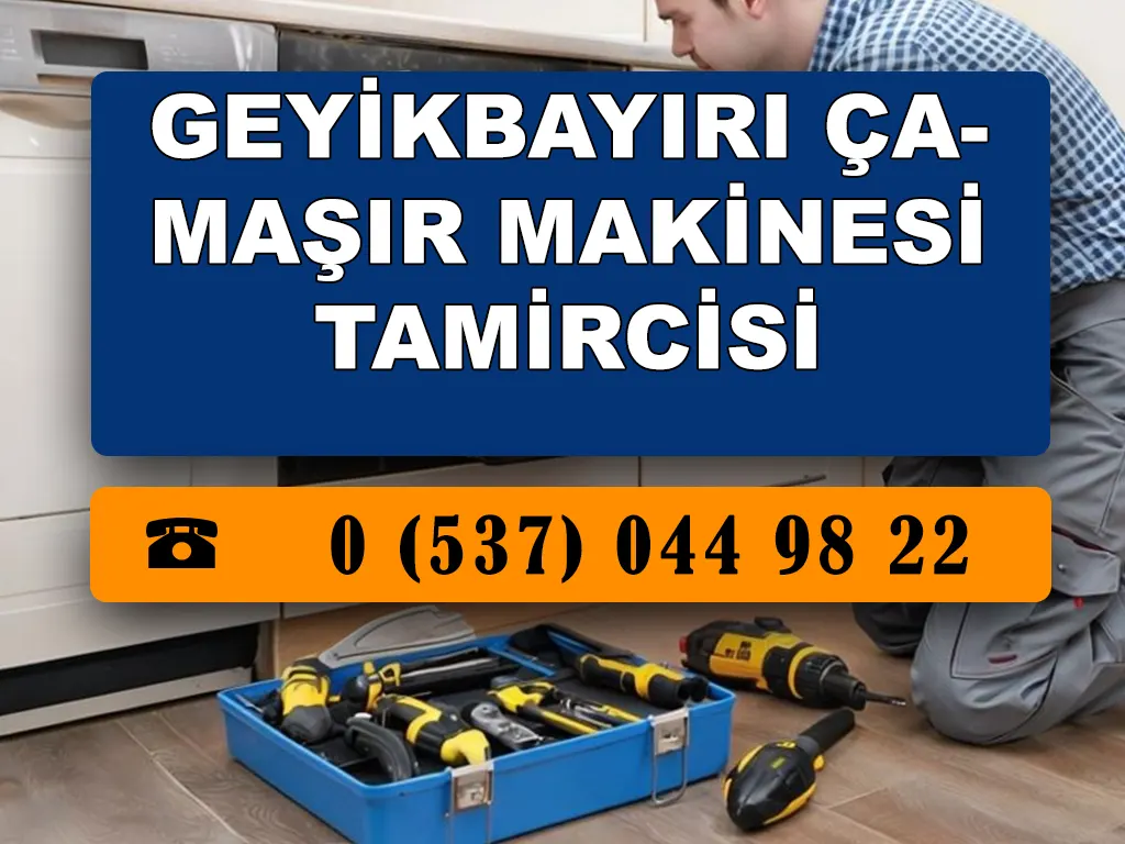 Geyikbayırı Çamaşır Makinesi Tamircisi 