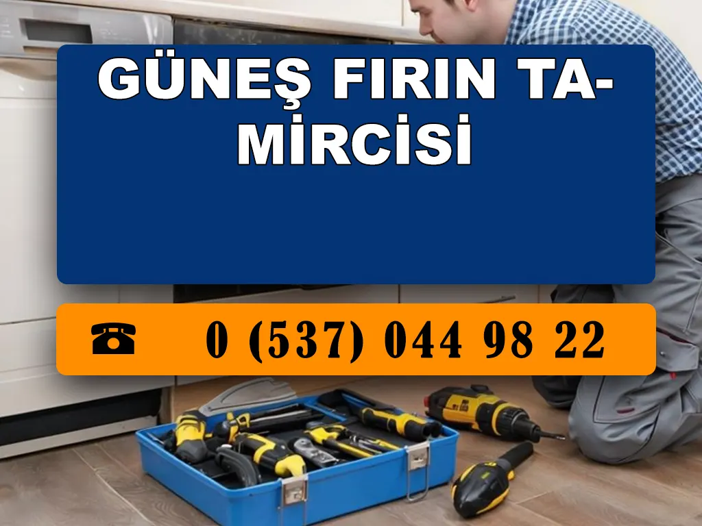 Güneş Fırın Tamircisi 