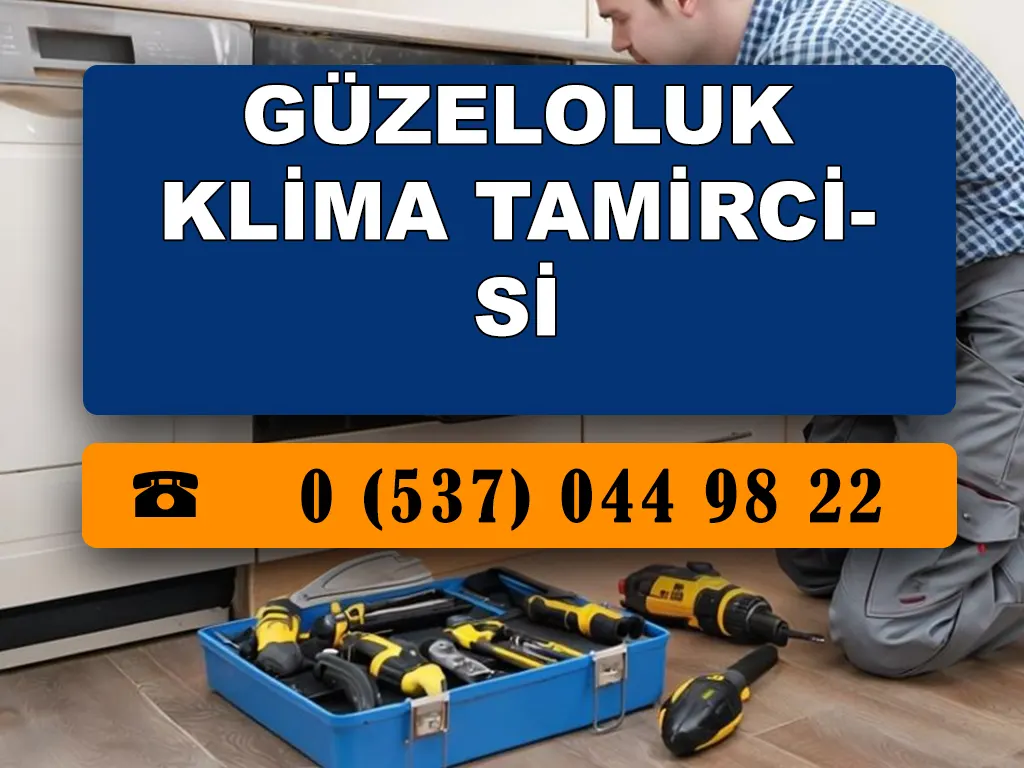 Güzeloluk Klima Tamircisi 