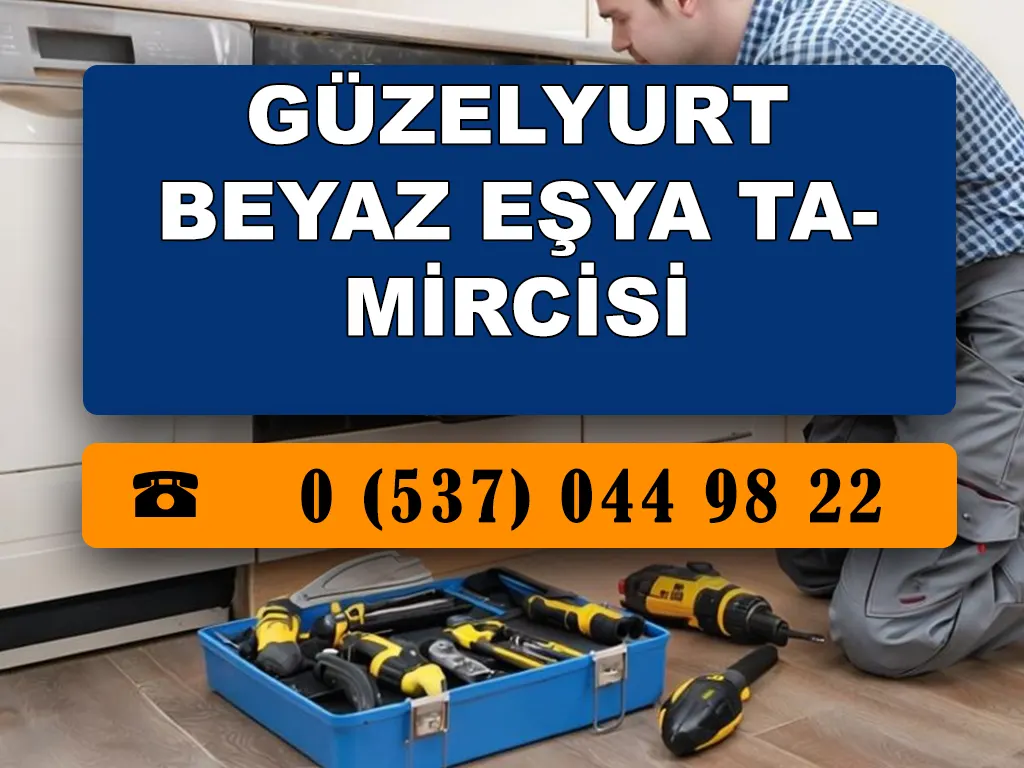 Güzelyurt Beyaz Eşya Tamircisi 