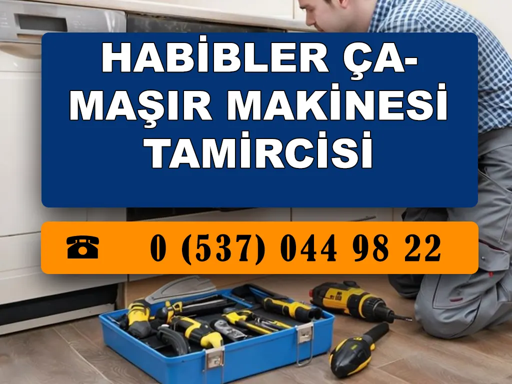 Habibler Çamaşır Makinesi Tamircisi 