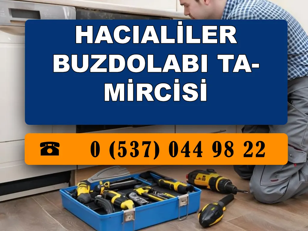 Hacıaliler Buzdolabı Tamircisi 