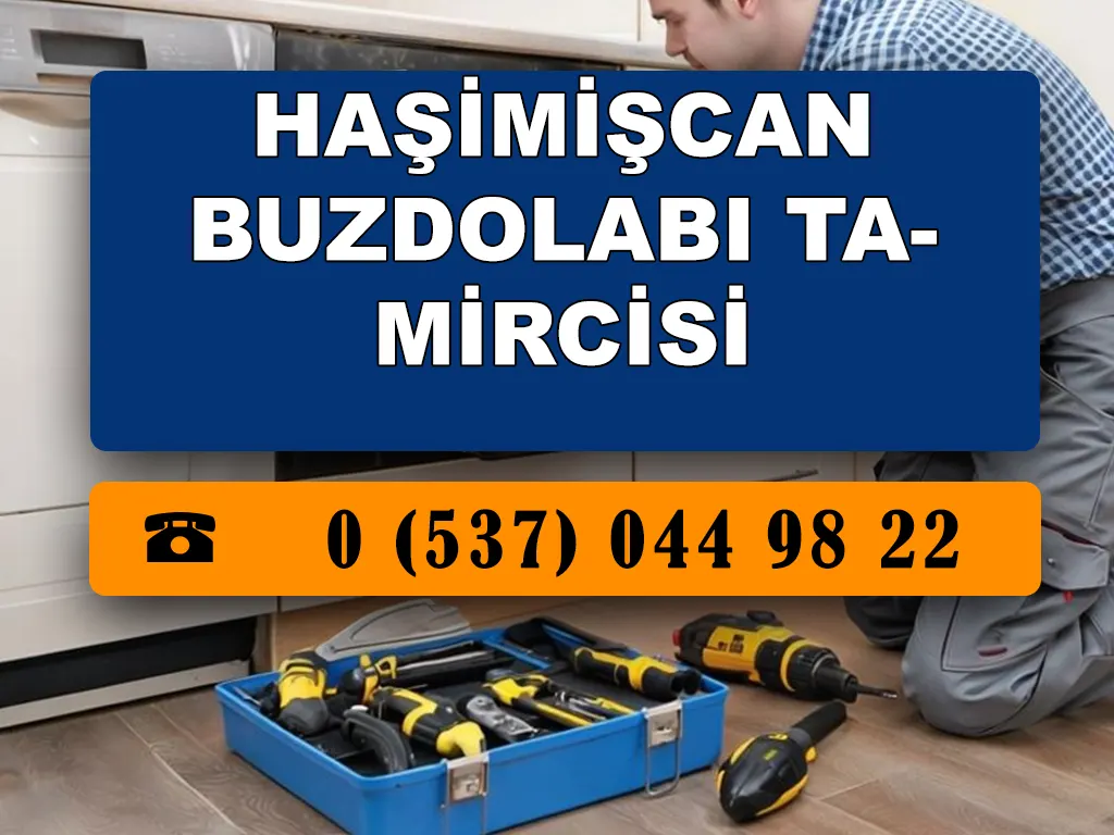 Haşimişcan Buzdolabı Tamircisi 
