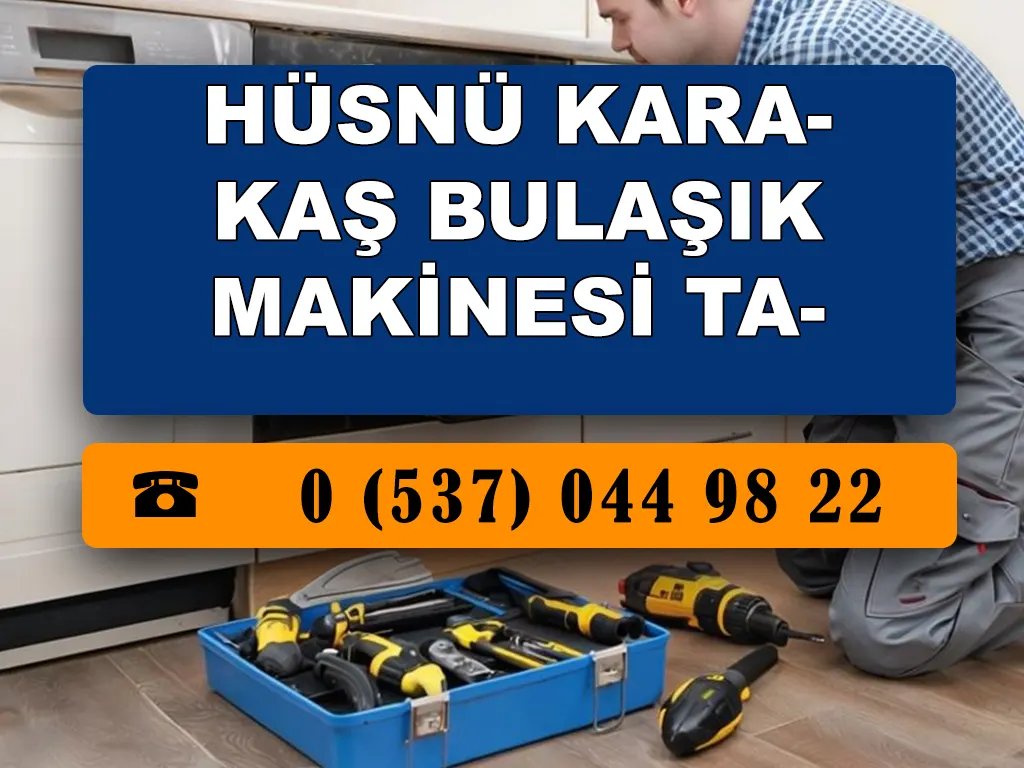 Hüsnü Karakaş Bulaşık Makinesi Tamircisi 