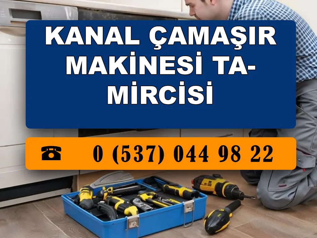 Kanal Çamaşır Makinesi Tamircisi 