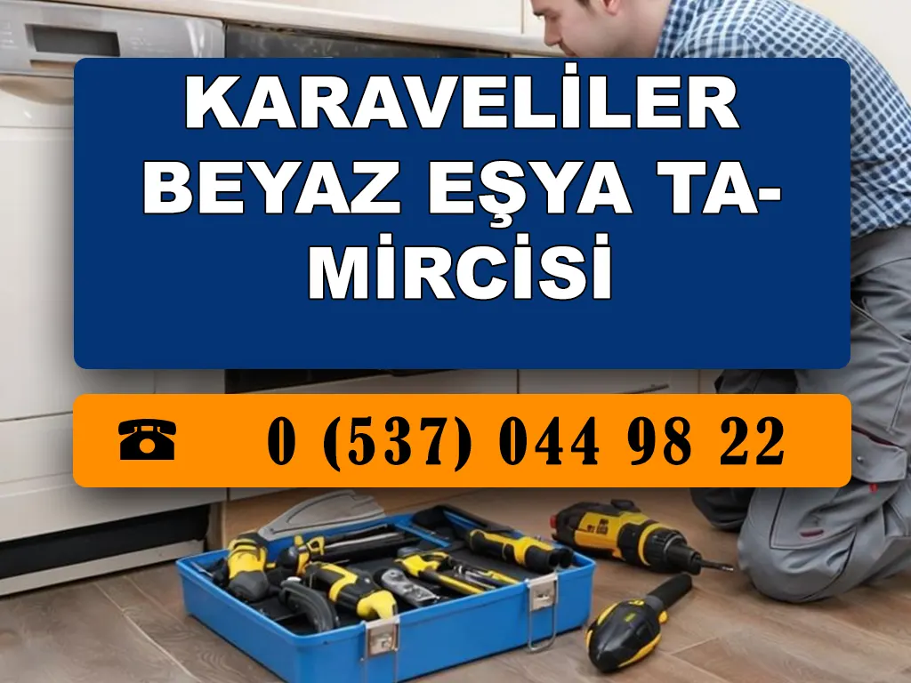 Karaveliler Beyaz Eşya Tamircisi 