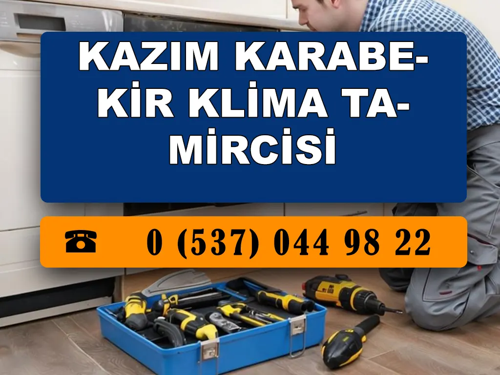 Kazım Karabekir Klima Tamircisi 