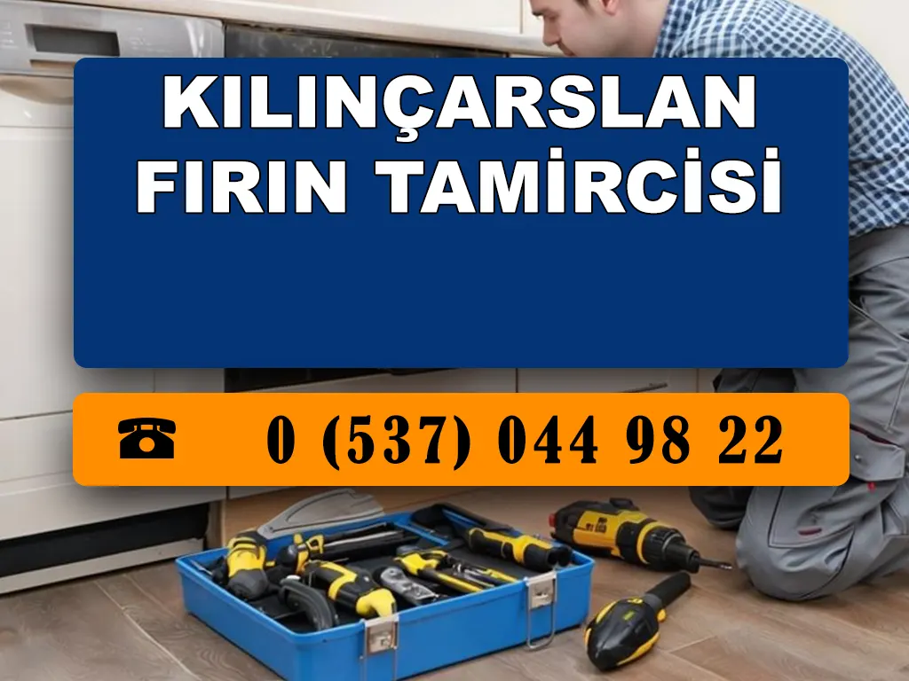 Kılınçarslan Fırın Tamircisi 