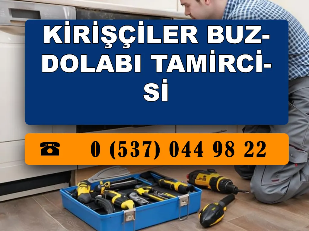Kirişçiler Buzdolabı Tamircisi 