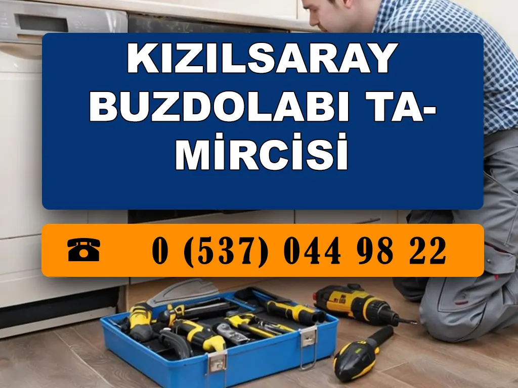 Kızılsaray Buzdolabı Tamircisi 