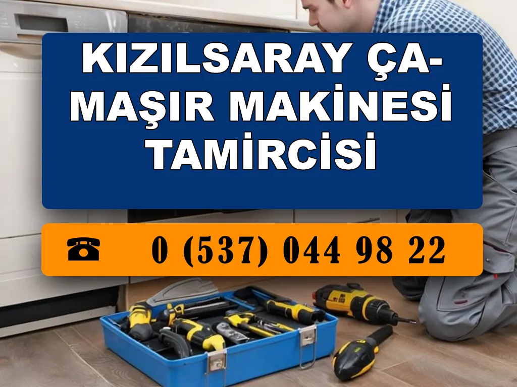Kızılsaray Çamaşır Makinesi Tamircisi 