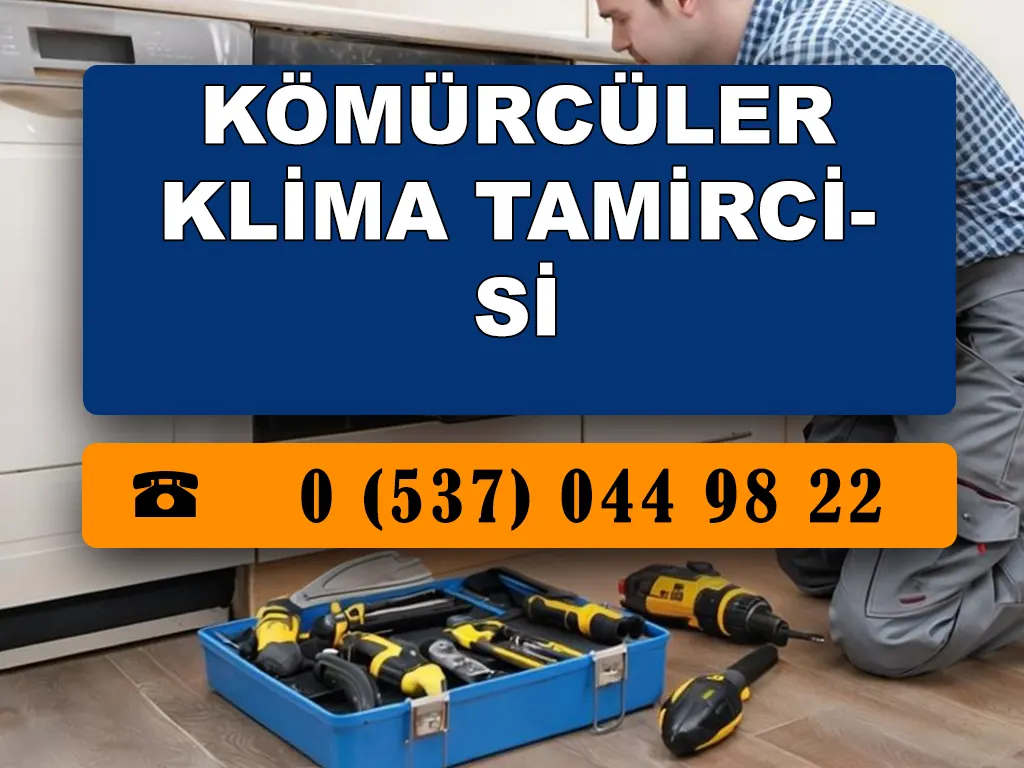 Kömürcüler Klima Tamircisi 