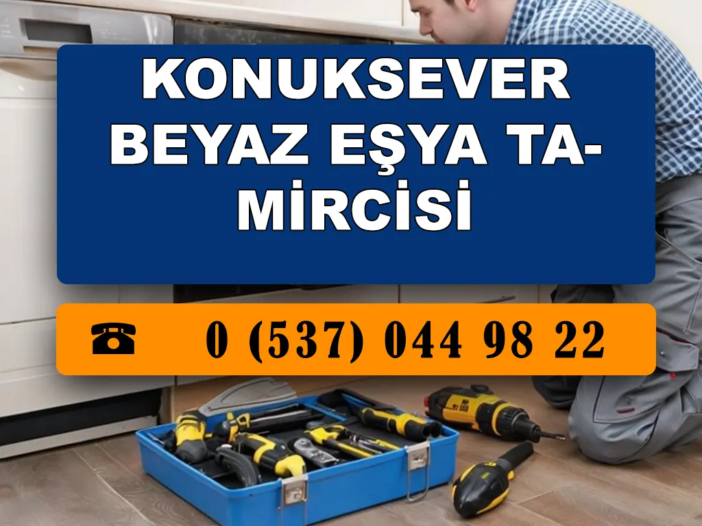 Konuksever Beyaz Eşya Tamircisi 