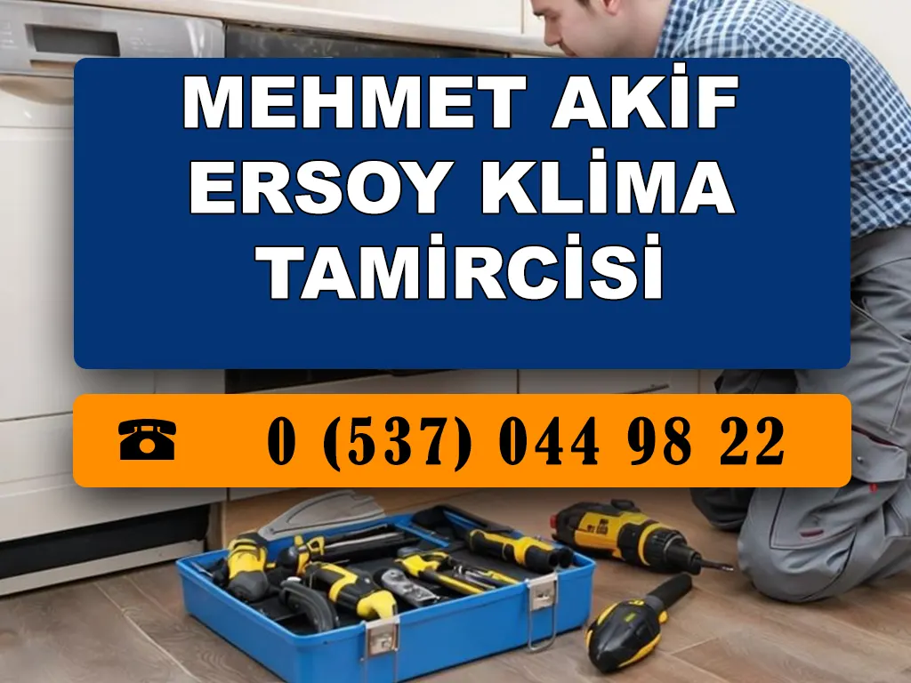 Mehmet Akif Ersoy Klima Tamircisi 