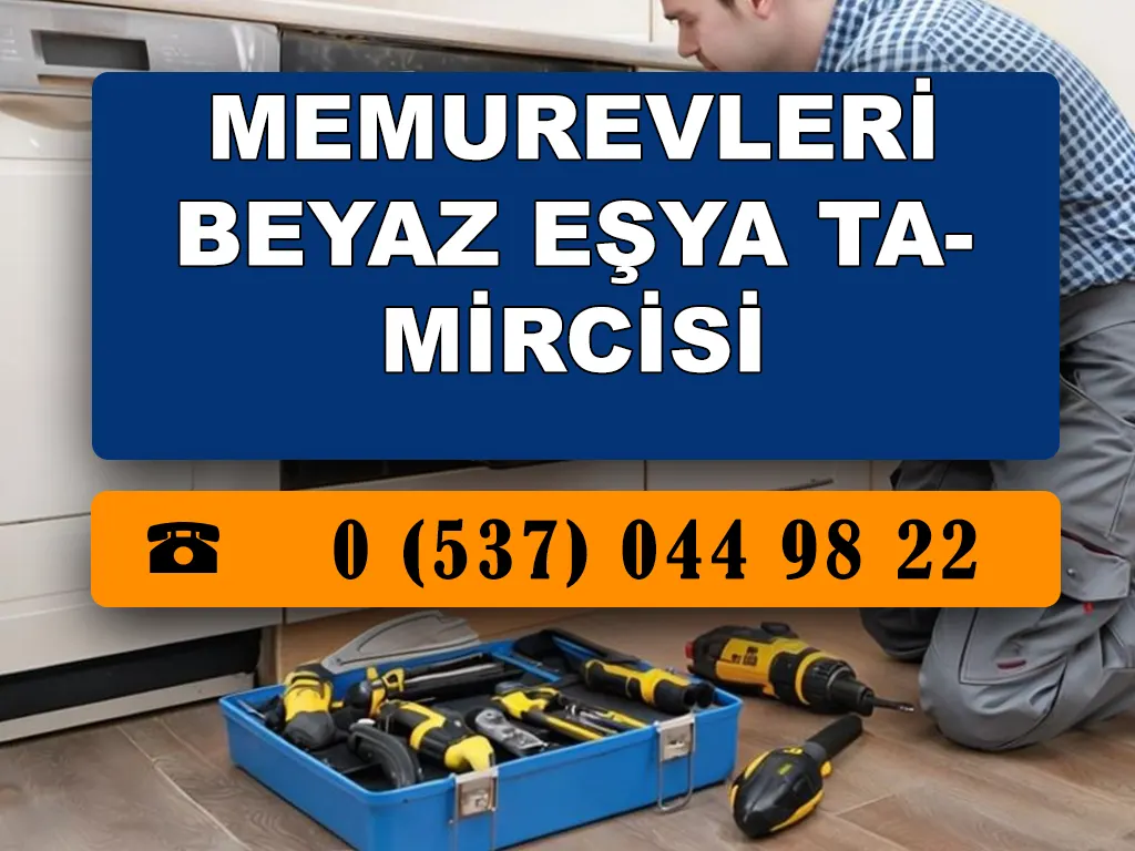 Memurevleri Beyaz Eşya Tamircisi 