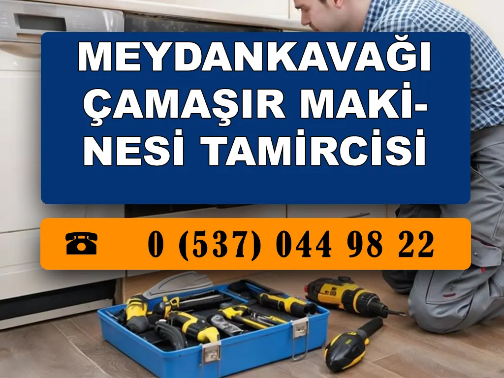 Meydankavağı Çamaşır Makinesi Tamircisi 