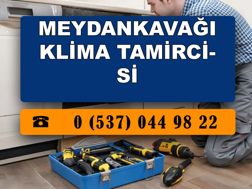 Meydankavağı Klima Tamircisi 