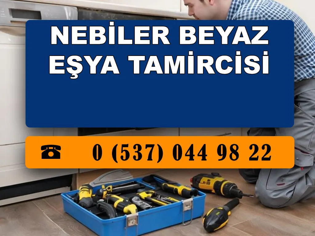 Nebiler Beyaz Eşya Tamircisi 