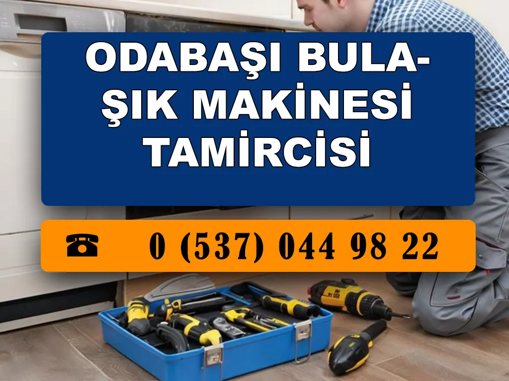 Odabaşı Bulaşık Makinesi Tamircisi 