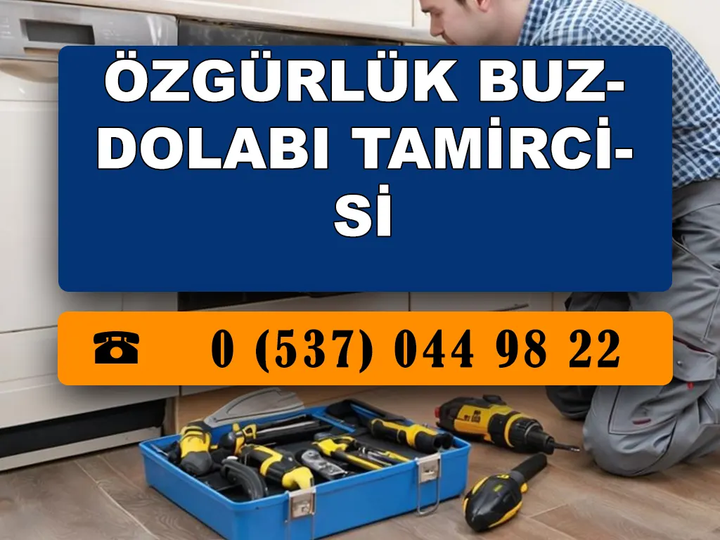 Özgürlük Buzdolabı Tamircisi 