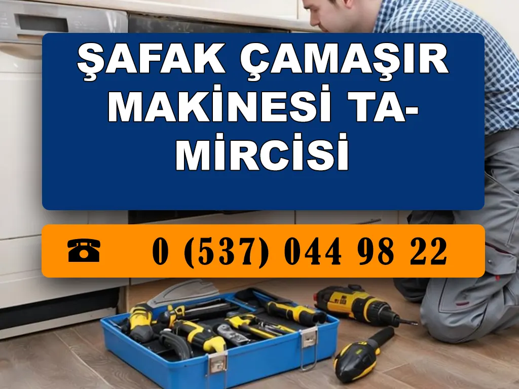 Şafak Çamaşır Makinesi Tamircisi 