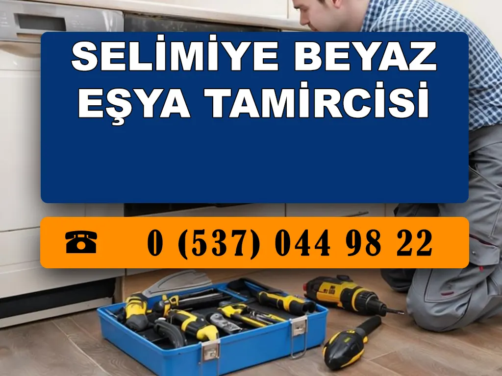 Selimiye Beyaz Eşya Tamircisi 