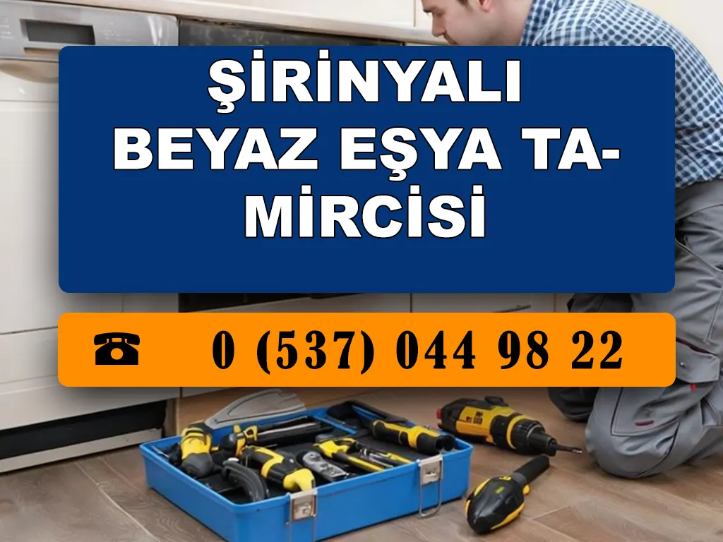 Şirinyalı Beyaz Eşya Tamircisi 